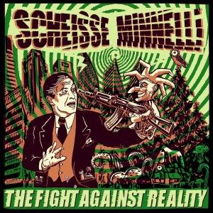 Cover for Scheisse Minnelli · Fight Against Reality (CD) (2011)