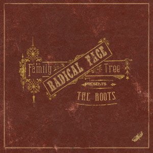 Cover for Radical Face · The Family Tree: the Roots (CD) [Japan Import edition] (2011)