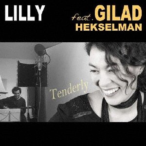 Cover for Lilly · Tenderly -Feat. Gilad Hekselman- (CD) [Japan Import edition] (2021)