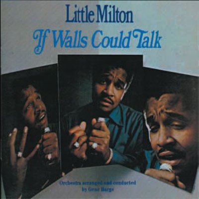 Cover for Little Milton · If Walls Could Talk (CD) (2008)