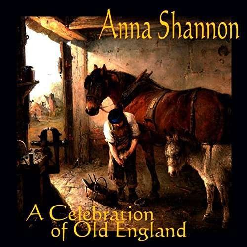 Cover for Anna Shannon · Celebration of Old England (CD) (2014)