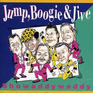 Cover for Showaddywaddy · Jump Boogie &amp; Jive (CD) (2003)