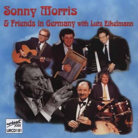 Cover for Sonny Morris · Sonny Morris And Friends In Germany (CD) (2014)