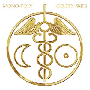 Golden Skies - Mono / Poly - Musique - BRAINFEEDER - 5021392954127 - 25 août 2014