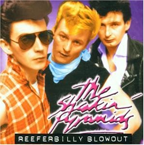 Reeferbilly Blowout - Shakin' Pyramids - Muziek - RAUCOUS RECORDS - 5021449180127 - 1 augustus 2011