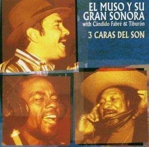 Cover for El Muso Y Su Gran Sonora · Tres Caras Del Son (CD) (2020)