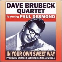 In Your Own Sweet Way - Dave Brubeck - Musik - AVID RECORDS LTD. - 5022810190127 - 19. März 2007