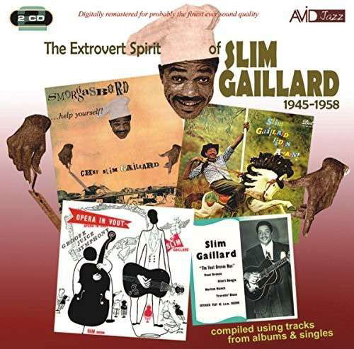 The Extrovert Spirit - Slim Gaillard - Musiikki - AVID - 5022810314127 - maanantai 8. syyskuuta 2014