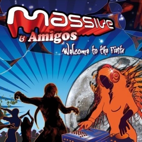 Cover for Massive · Welcome to the Fiesta (CD) (2009)