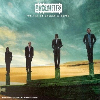 Cover for Crocketts · We May Be Skinny &amp; Wirey (CD) (1998)