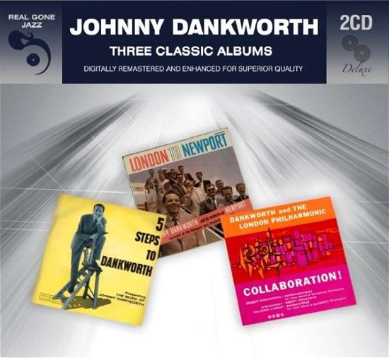 Three Classic Albums-Digitally Remastered - Johnny Dankworth - Música - REAL GONE JAZZ - 5036408189127 - 24 de marzo de 2017