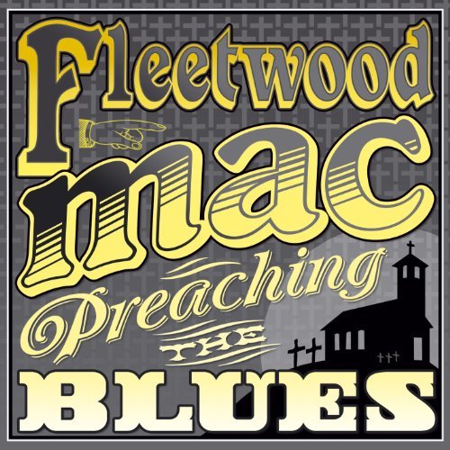Cover for Fleetwood Mac · Preaching the Blues (CD) (2011)
