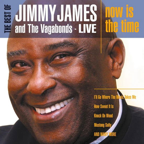 The Best of Jimmy James and the Vagabonds Live: Now is the Time - Jimmy James & the Vagabonds - Muzyka - R & B - 5036436151127 - 9 sierpnia 2024