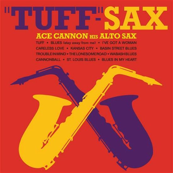 Cover for Ace Cannon · Tuff-Sax (CD) (2017)