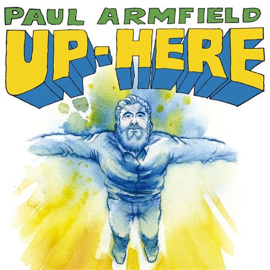 Cover for Paul Armfield · Up Here (CD) (2014)