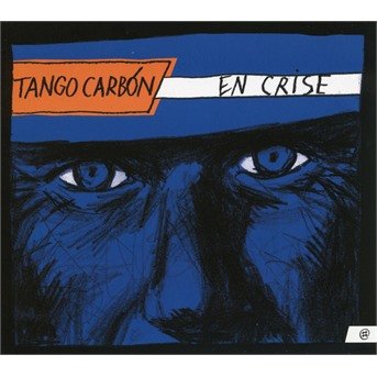 Cover for Tango Carbon · En Crise (CD) (2019)