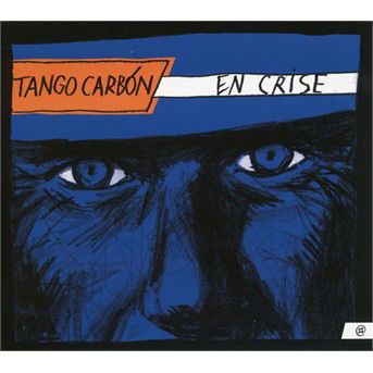 En Crise - Tango Carbon - Musiikki - NOMAD - 5051083130127 - perjantai 6. syyskuuta 2019