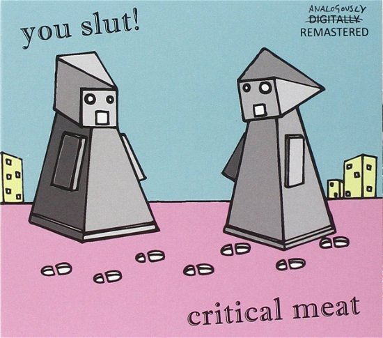 Cover for You Slut ! · Critical Meat (CD) [Reissue edition] (2013)
