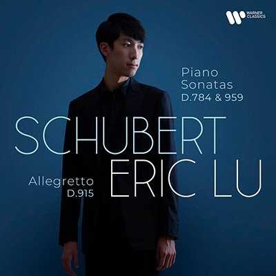 Cover for Eric Lu · Schubert: Piano Sonatas D.784 &amp; D.959 - Allegretto D.915 (CD) (2022)