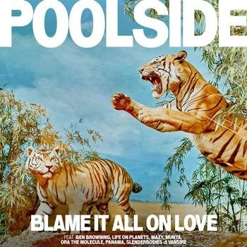 Cover for Poolside · Blame It All on Love (CD) (2023)