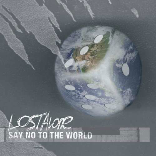 Say No To The World - Lostalone - Muzyka - DHARMA - 5060041538127 - 1 października 2012