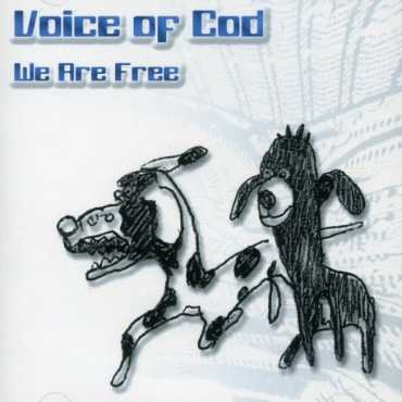 Voice of Cod · We Are Free (CD) (2006)