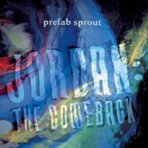 Cover for Prefab Sprout · Jordan:the Comeback (CD) (1990)