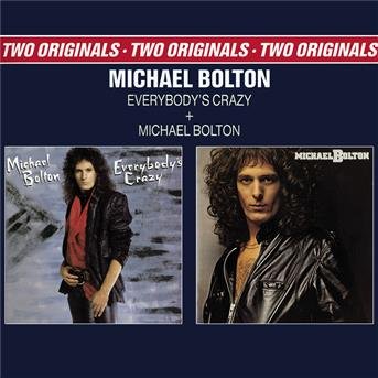 Michael Bolton-michael Bolton & Everybody´s Crazy - Michael Bolton - Musik -  - 5099746831127 - 