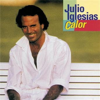 Calor - Julio Iglesias - Musikk - SONY MUSIC ENTERTAINMENT - 5099747160127 - 1. september 1997