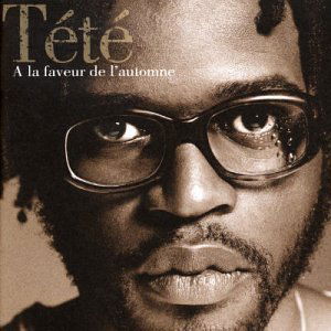 Cover for Tete · A La Faveur De L'automne (CD) (2003)
