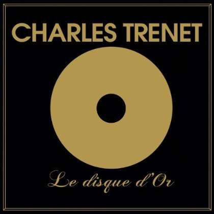 Cover for Charles Trenet · Le Disque D'or (CD) (2012)