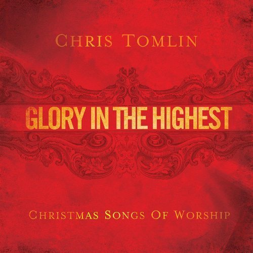 Cover for Chris Tomlin · Glory In The Highest (CD) (2023)