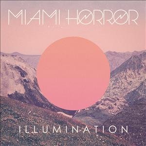 Cover for Miami Horror · Illumination (CD) (2010)