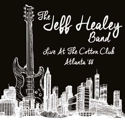 Live at the Cotton Club '88 - The Jeff Healey Band - Musikk - ROX VOX - 5292317210127 - 12. mai 2017