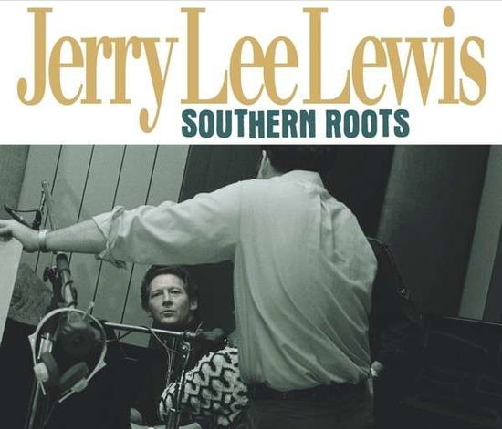 Southern Roots - Jerry Lee Lewis - Music - BEAR FAMILY - 5397102173127 - August 6, 2013