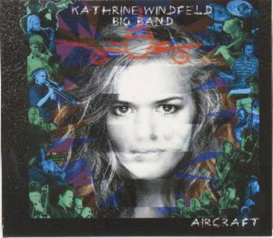 Aircraft - Kathrine Windfeld Big Band - Musique - GTW - 5707471043127 - 26 octobre 2015