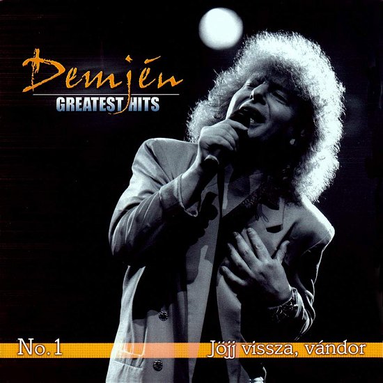 Cover for Ferenc Demjen · Demjtn: Greatest Hits No.1 Jojj Vissza Vandor (CD) (2006)