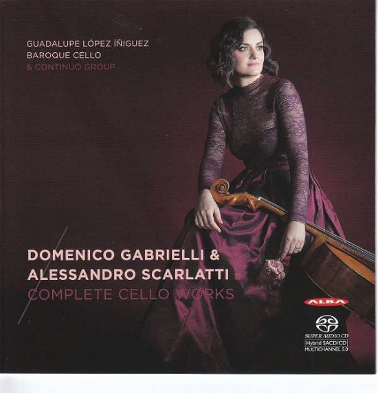 Complete Cello Works - Domenico Gabriella / Alessendro Scarlatti - Musiikki - ALBA RECORDS - 6417513104127 - perjantai 30. maaliskuuta 2018