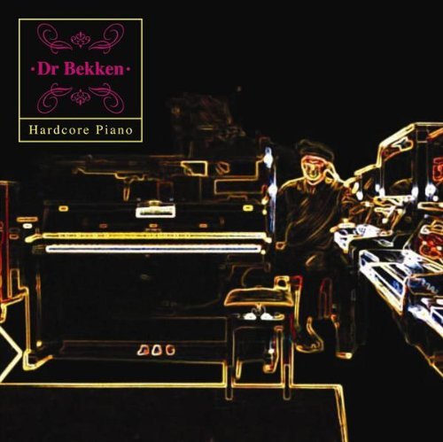 Cover for Dr Bekken · Hardcore Piano (CD) (2018)