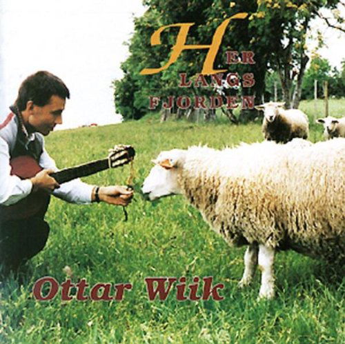 Cover for Wiik Ottar · Her Langs Fjorden (CD) (1995)