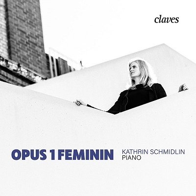 Cover for Kathrin Schmidlin · Opus 1 Feminin (CD) (2022)