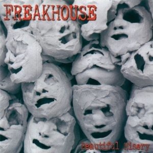 Cover for Freakhouse · Beautiful Misery (CD)