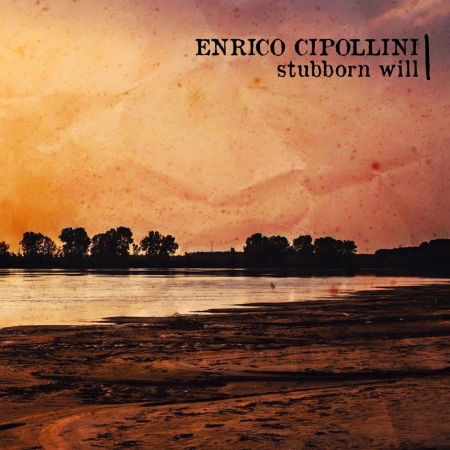 Stubborn Will - Enrico Cipollini - Music - Over Studio - 8012786912127 - 