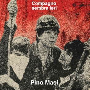 Cover for Pino Masi · Compagno Sembra Ieri (CD) (2019)