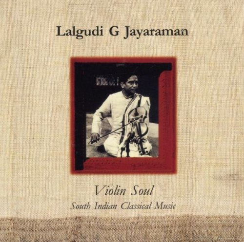 Cover for Lalgudi G Jayaraman · Violin Soul (CD) (2006)