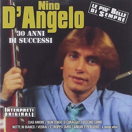 Cover for Nino D'angelo · 30 Anni Di Successi (CD) (2014)