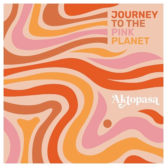 Aktopasa · Journey To The Pink Planet (CD) (2023)