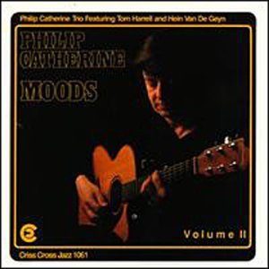 Moods Vol.2 - Philip Catherine - Musiikki - CRISS CROSS - 8712474106127 - maanantai 4. lokakuuta 1993
