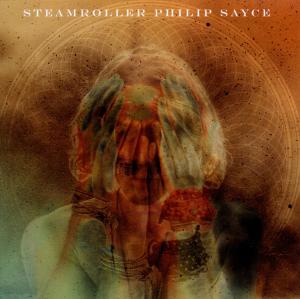 Steamroller - Sayce Philiip - Musik - Provogue Records - 8712725736127 - 26. februar 2012