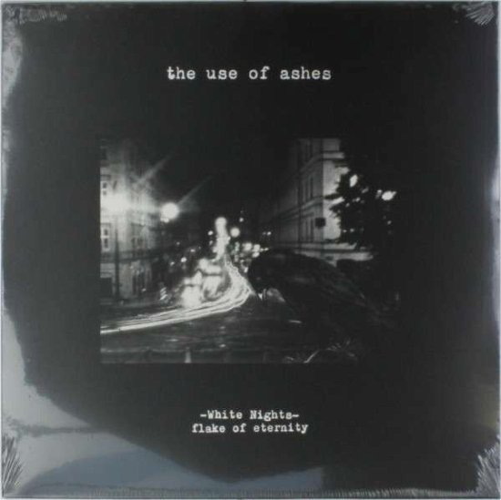 Cover for Use of Ashes · White Nights: Flake of Eternity (LP) (2012)